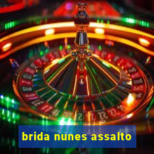 brida nunes assalto